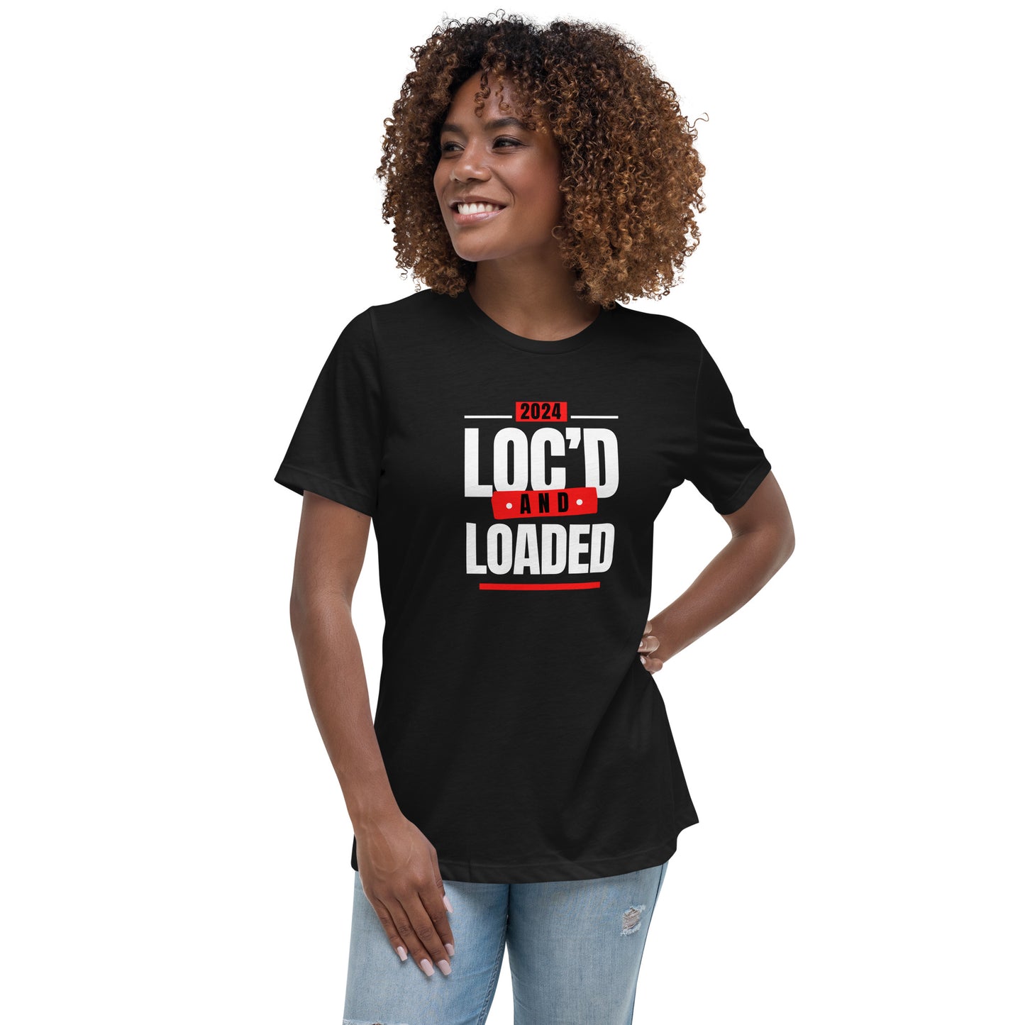 2024 - LOC'D & LOADED - Women's Relaxed T-Shirt