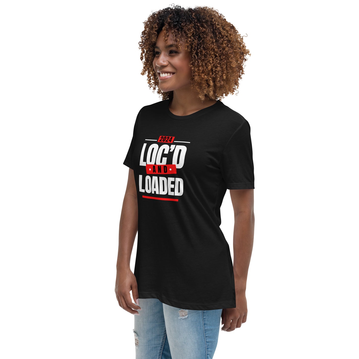 2024 - LOC'D & LOADED - Women's Relaxed T-Shirt