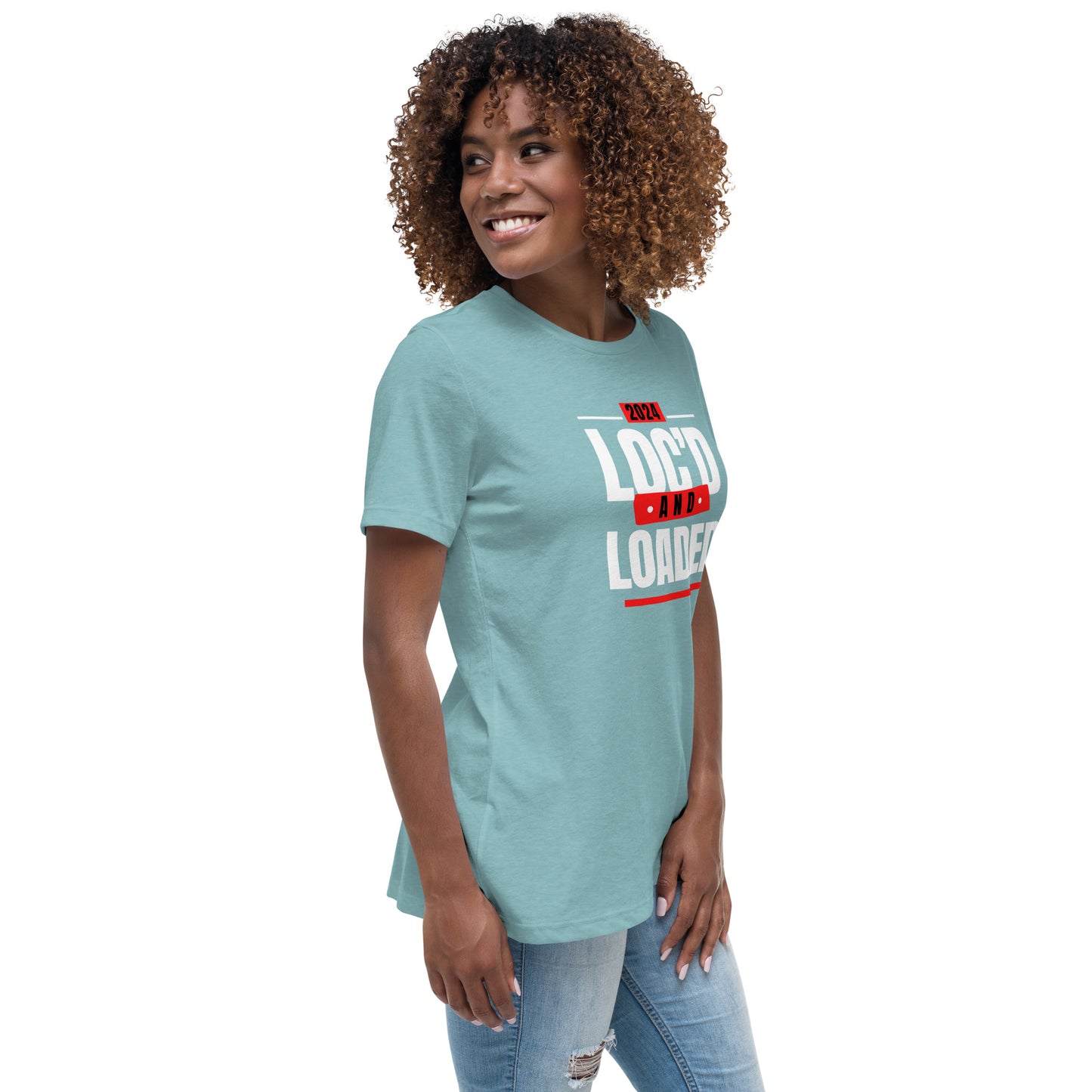 2024 - LOC'D & LOADED - Women's Relaxed T-Shirt
