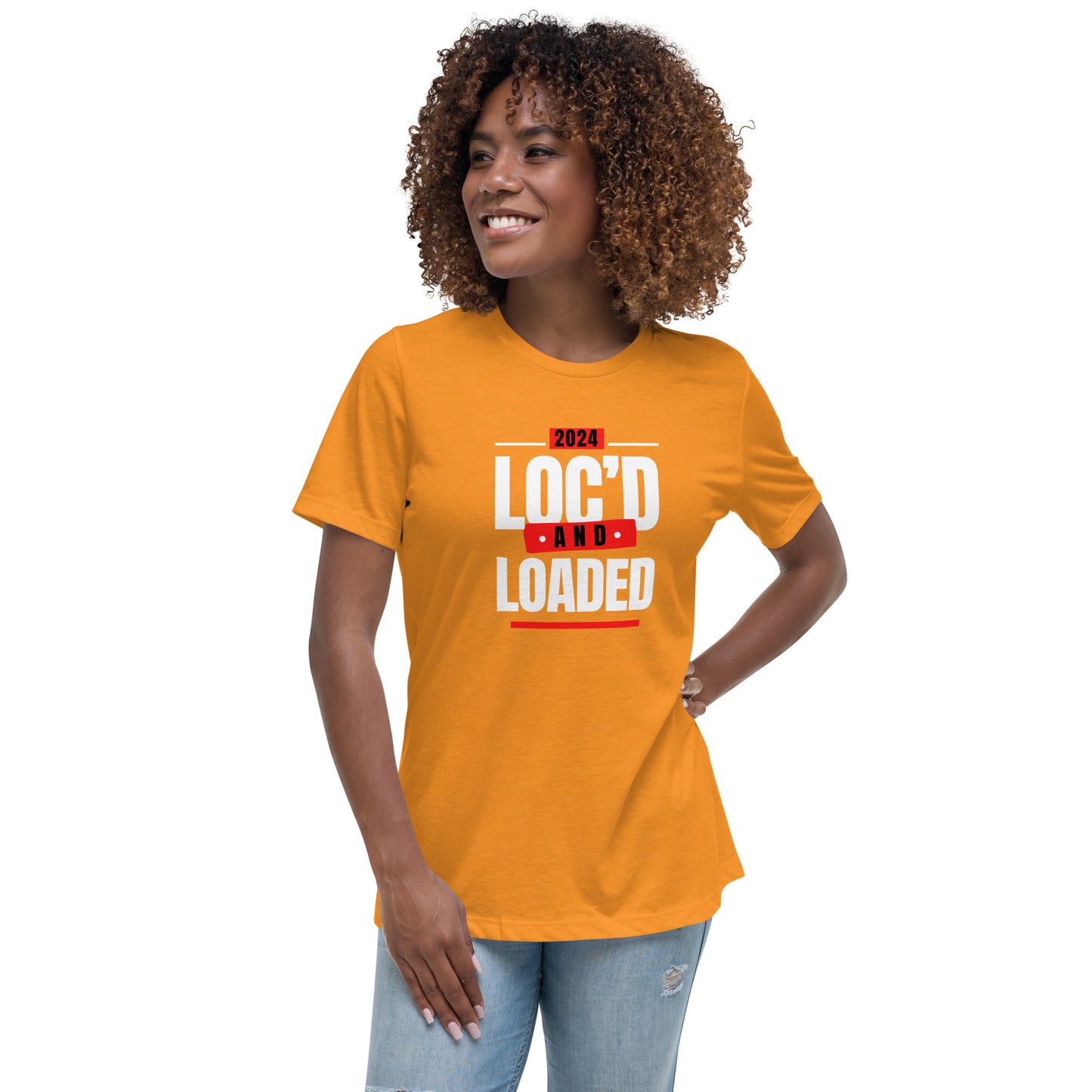 2024 - LOC'D & LOADED - Women's Relaxed T-Shirt