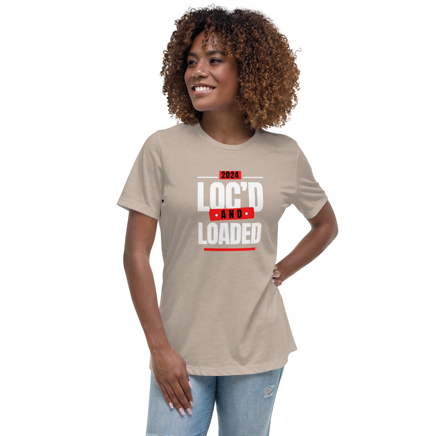 2024 - LOC'D & LOADED - Women's Relaxed T-Shirt