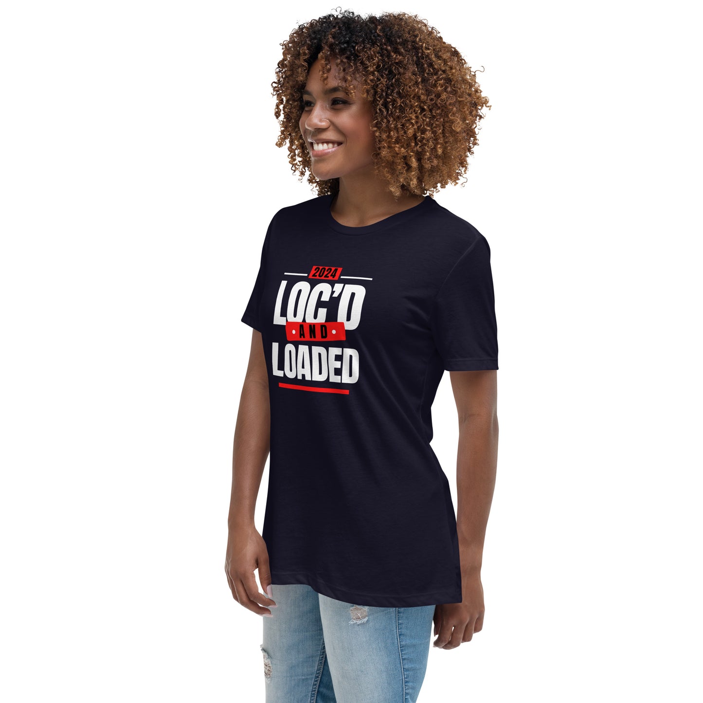 2024 - LOC'D & LOADED - Women's Relaxed T-Shirt