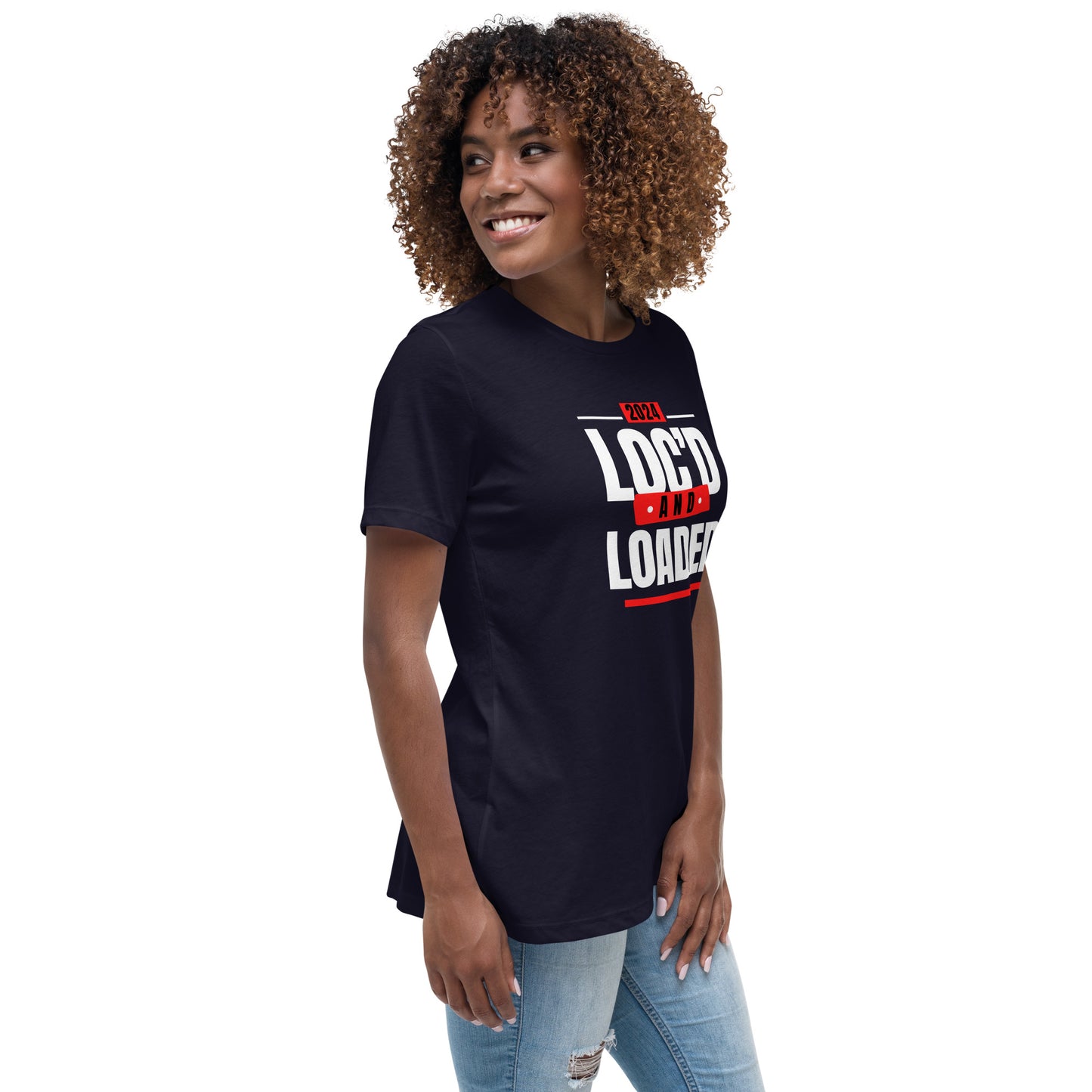2024 - LOC'D & LOADED - Women's Relaxed T-Shirt