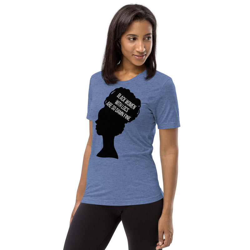 Black Women with Locs are Fine - Fitted Short sleeve t-shirt