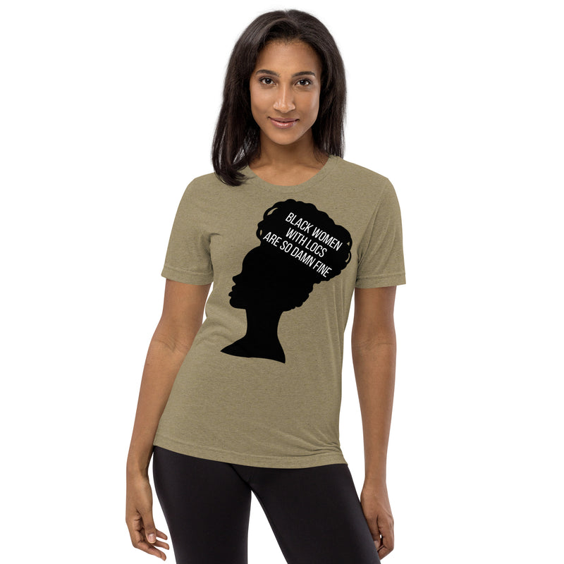 Black Women with Locs are Fine - Fitted Short sleeve t-shirt