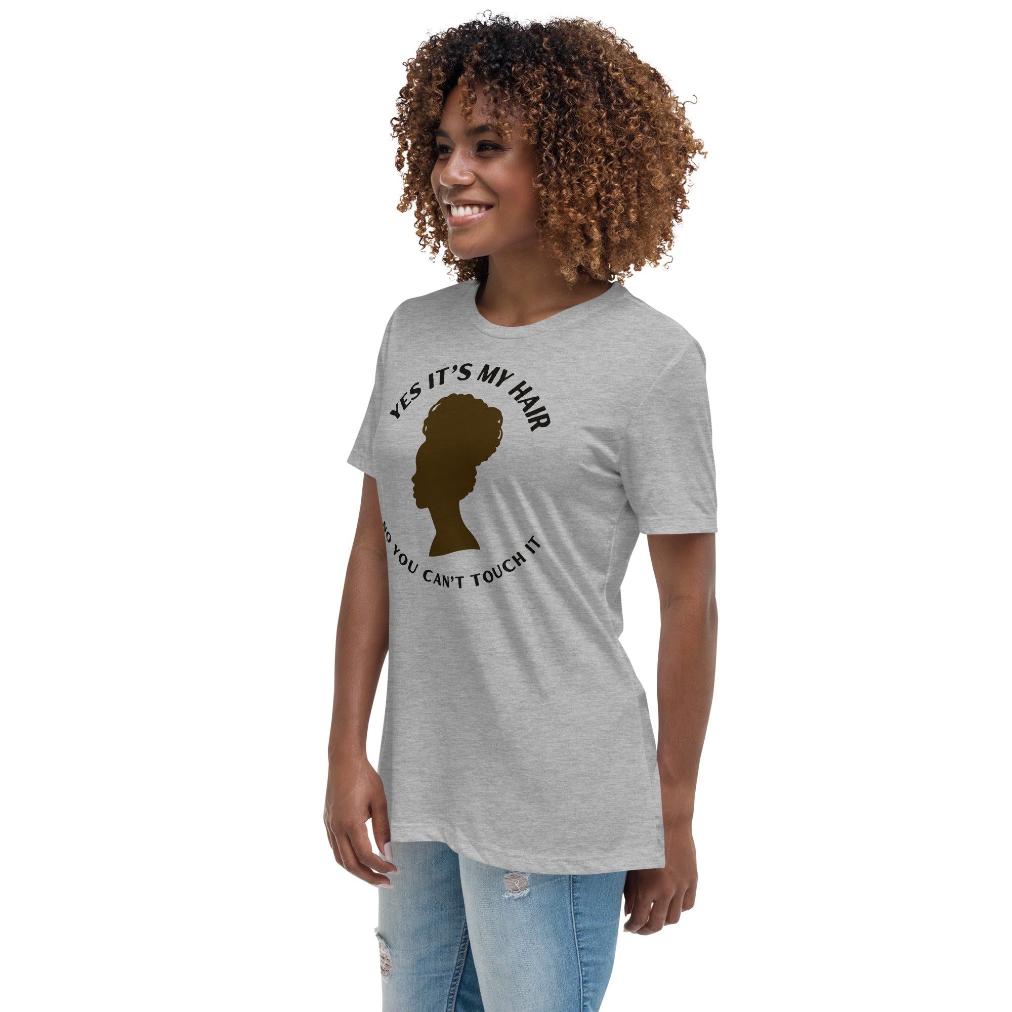 YES IT'S MY HAIR - Women's Relaxed T-Shirt
