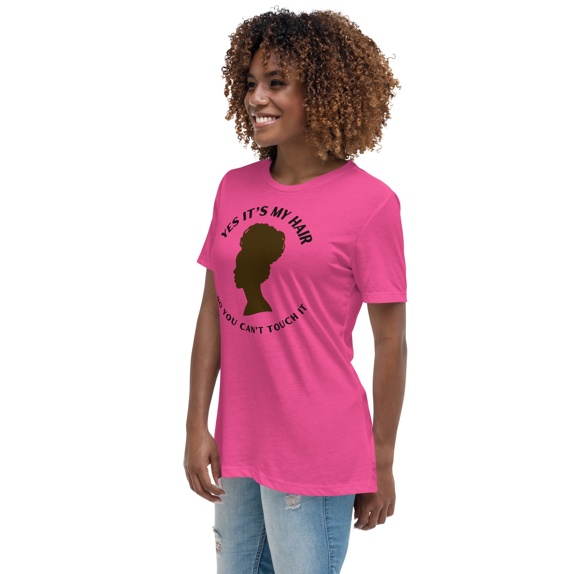 YES IT'S MY HAIR - Women's Relaxed T-Shirt
