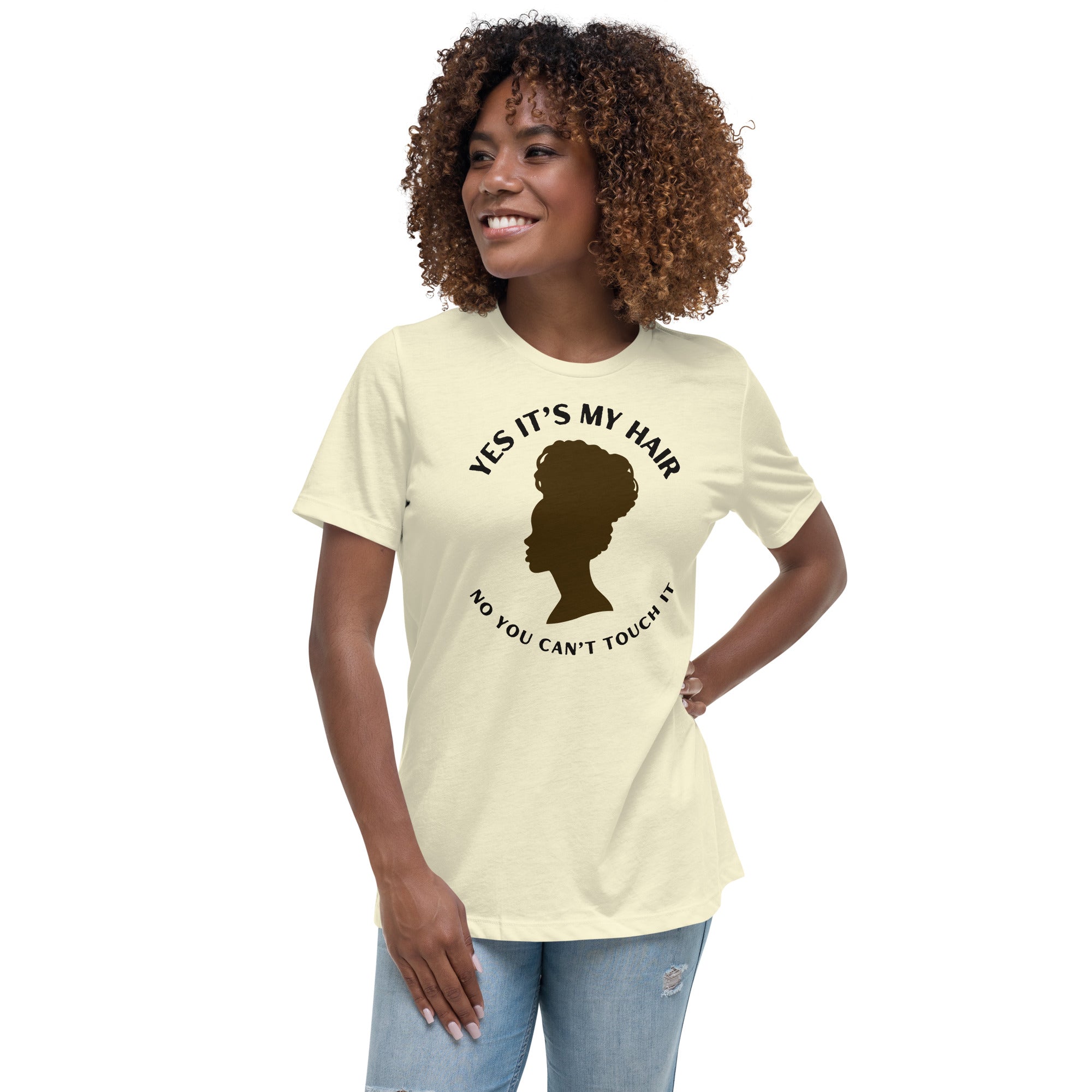 YES IT'S MY HAIR - Women's Relaxed T-Shirt