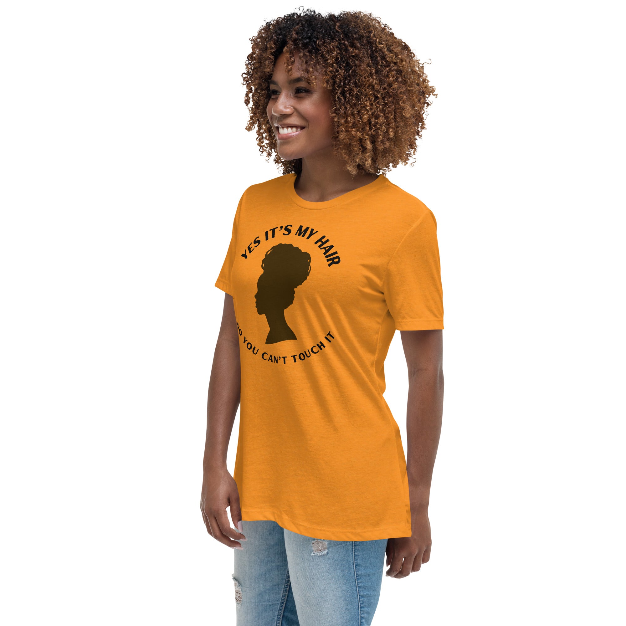 YES IT'S MY HAIR - Women's Relaxed T-Shirt