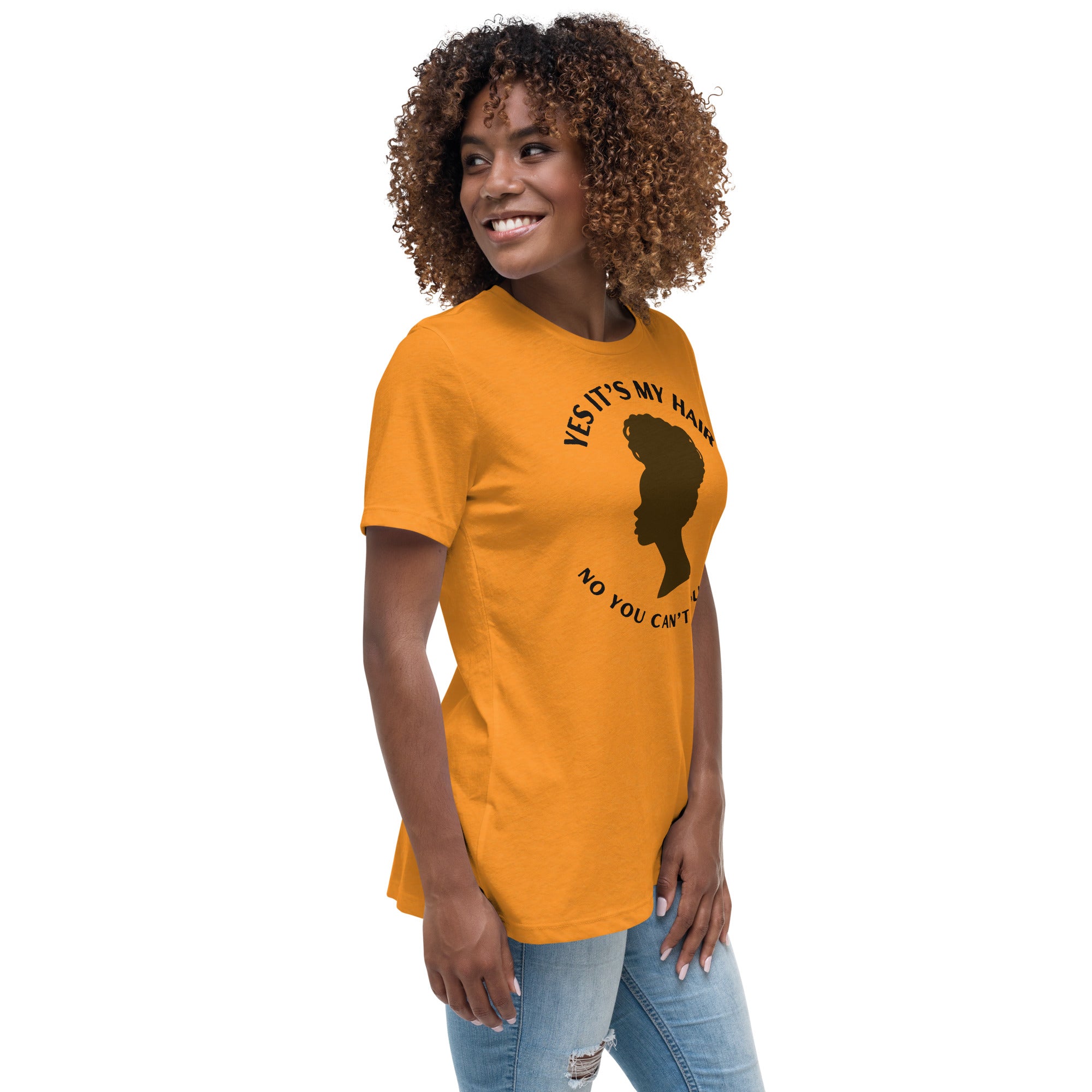 YES IT'S MY HAIR - Women's Relaxed T-Shirt