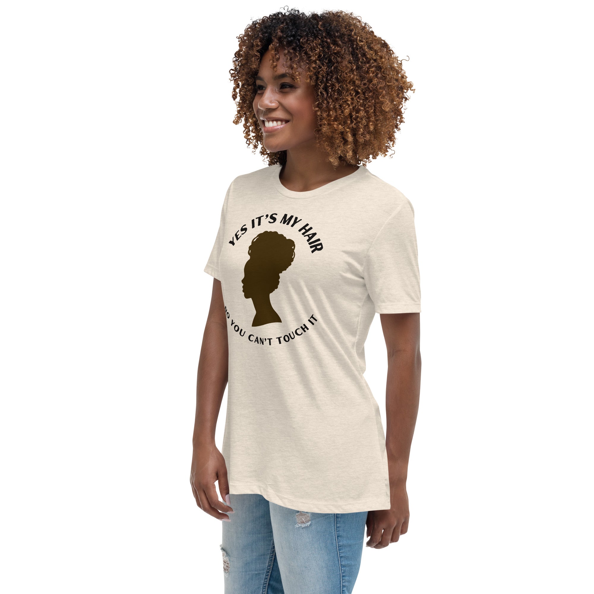YES IT'S MY HAIR - Women's Relaxed T-Shirt