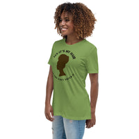 YES IT'S MY HAIR - Women's Relaxed T-Shirt
