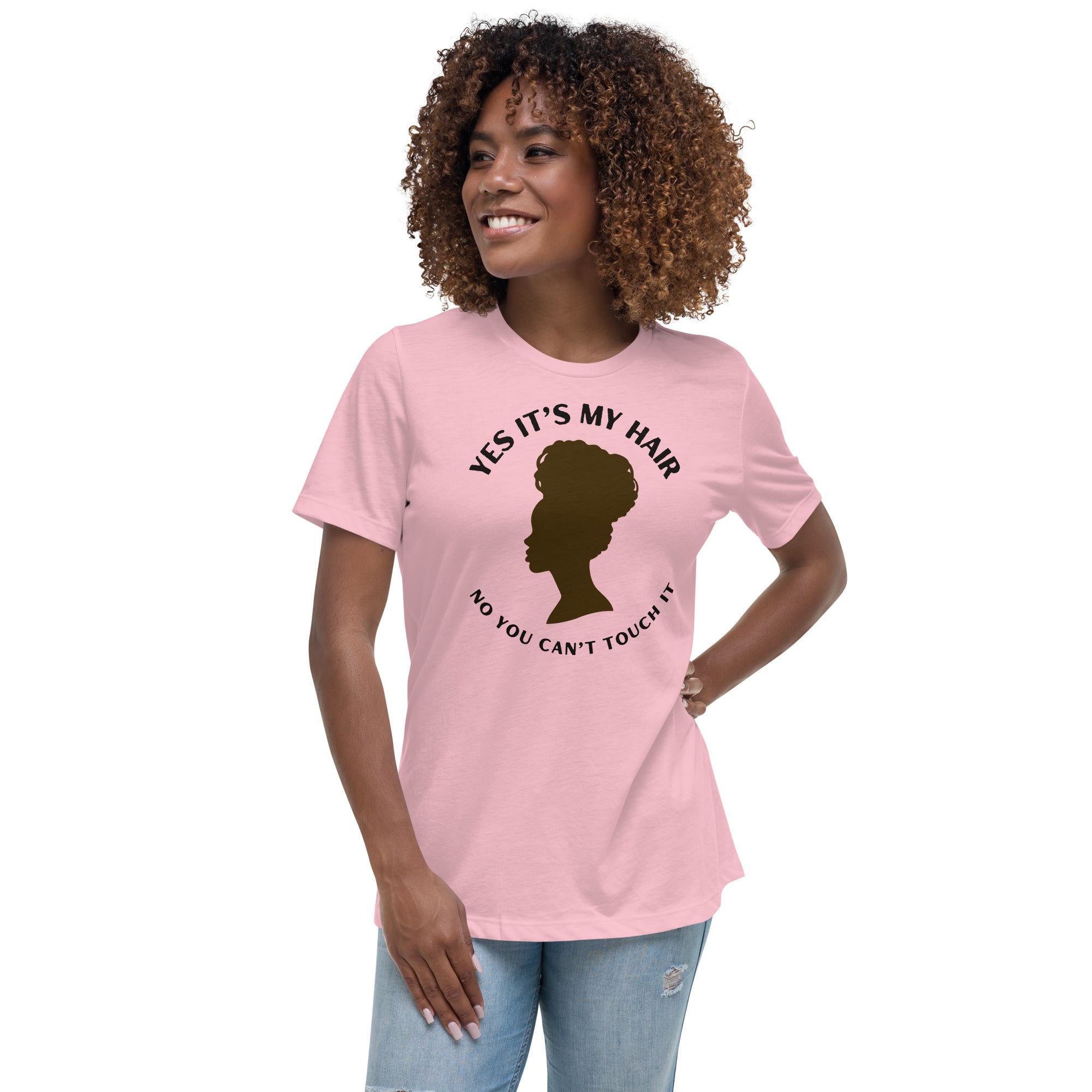 YES IT'S MY HAIR - Women's Relaxed T-Shirt