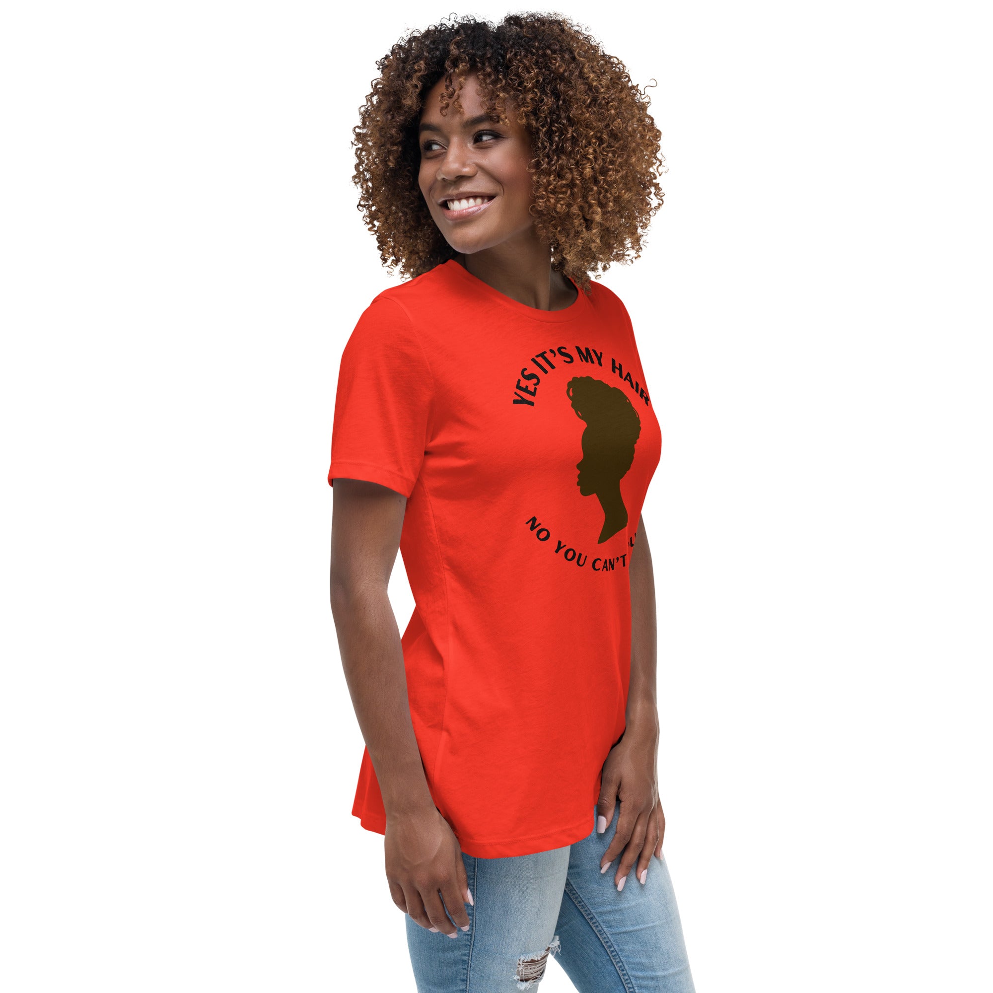 YES IT'S MY HAIR - Women's Relaxed T-Shirt
